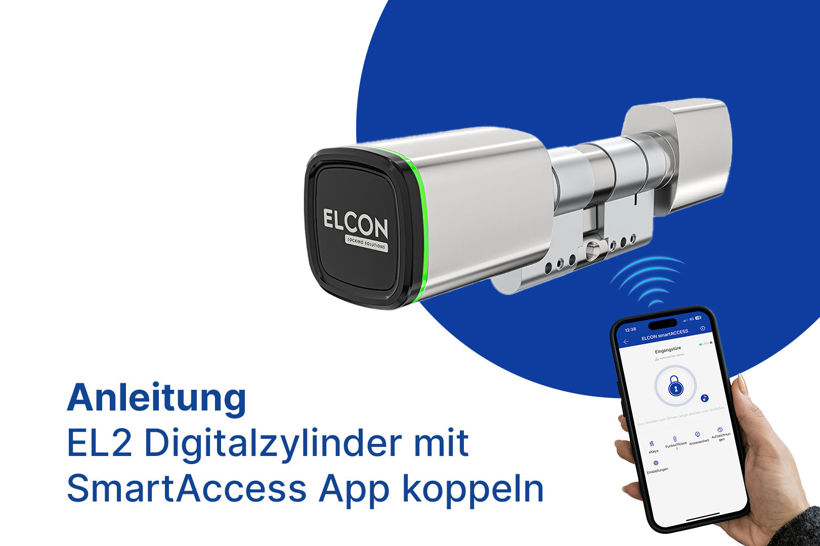 Wie verbinde ich den ELCON EL2 Digitalzylinder mit der smartACCESS App? Anleitung mit Video